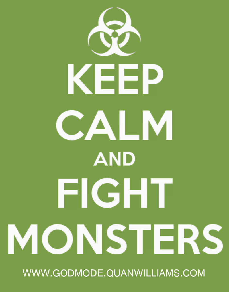 Keep Calm and Fight Monster